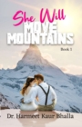 She Will Move Mountains : Book 1 - Book