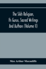 The Sikh Religion, Its Gurus, Sacred Writings And Authors (Volume Ii) - Book