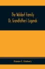 The Waldorf Family; Or, Grandfather'S Lagends - Book
