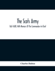 The Scots Army, 1661-1688, With Memoirs Of The Commanders-In-Chief - Book