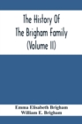 The History Of The Brigham Family (Volume Ii) - Book