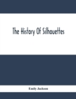 The History Of Silhouettes - Book