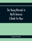 The Young Nimrods In North America; A Book For Boys - Book
