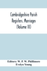 Cambridgeshire Parish Registers. Marriages (Volume Iii) - Book
