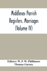 Middlesex Parrish Registers. Marriages (Volume IV) - Book