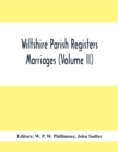 Wiltshire Parish Registers; Marriages (Volume Ii) - Book
