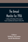 The Annual Monitor For 1906 Or, Obituary Of The Members Of The Society Of Friends In Great Britain And Ireland For The Year 1905 - Book