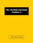 The Sterling Genealogy (Volume I) - Book