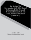 The Works Of The Rev. Jonathan Swift, D.D., Dean Of St. Patricks, Dublin Arranged By Thomas Sheridan A.M. With Notes, Historical And Critical (Volume Xiv) - Book