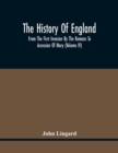 The History Of England, From The First Invasion By The Romans To Accession Of Mary (Volume Iv) - Book