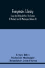 Everymans Library : Essays And Belles Lettres: The Essayes Of Michael, Lord Of Montaigne (Volume Ii) - Book