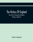 The History Of England, From The First Invasion By The Romans Of James I (Volume V) - Book