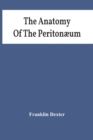 The Anatomy Of The Peritonaeum - Book
