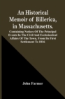 An Historical Memoir Of Billerica, In Massachusetts. Containing Notices Of The Principal Events In The Civil And Ecclesiastical Affairs Of The Town, From Its First Settlement To 1816 - Book