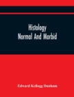 Histology : Normal And Morbid - Book