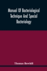 Manual Of Bacteriological Technique And Special Bacteriology - Book
