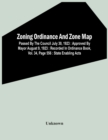 Zoning Ordinance And Zone Map : Passed By The Council July 30, 1923: Approved By Mayor August 9, 1923: Recorded In Ordinance Book, Vol. 34, Page 556: State Enabling Acts - Book