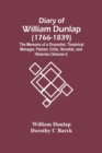 Diary Of William Dunlap (1766-1839) : The Memoirs Of A Dramatist, Theatrical Manager, Painter, Critic, Novelist, And Historian (Volume I) - Book