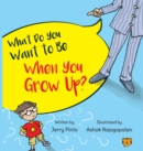 What Do You Want to Be When You Grow Up? - Book