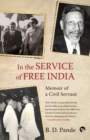 In the Service of Free India Memoir of a Civil Servant - Book