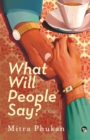 What Will People Say? a Novel - Book