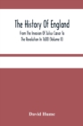 The History Of England From The Invasion Of Julius Caesar To The Revolution In 1688 (Volume Ii) - Book