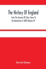 The History Of England From The Invasion Of Julius Caesar To The Revolution In 1688 (Volume Iv) - Book