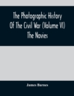 The Photographic History Of The Civil War (Volume VI) The Navies - Book