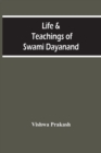 Life & Teachings Of Swami Dayanand - Book