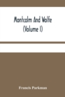 Montcalm And Wolfe (Volume I) - Book