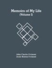 Memoirs Of My Life (Volume I) - Book
