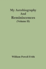My Autobiography And Reminiscences (Volume II) - Book