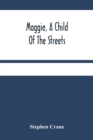 Maggie, A Child Of The Streets - Book