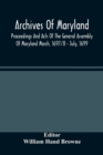 Archives Of Maryland; Proceedings And Acts Of The General Assembly Of Maryland March, 1697/8 - July, 1699 - Book