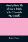 Information Wanted With Reference To The Early Settlers Of Losantiville (Now Cincinnati) - Book
