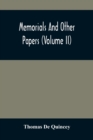 Memorials And Other Papers (Volume Ii) - Book