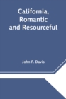 California, Romantic and Resourceful - Book