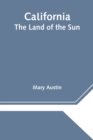 California : The Land of the Sun - Book