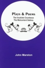 Plays & Poems; The Insatiate Countesse The Malcontent Satires - Book