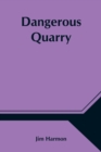 Dangerous Quarry - Book