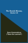 The Danish History, Books I-Ix - Book