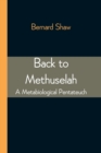 Back to Methuselah : A Metabiological Pentateuch - Book