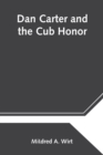 Dan Carter and the Cub Honor - Book