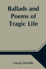 Ballads and Poems of Tragic Life - Book