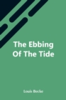 The Ebbing Of The Tide - Book