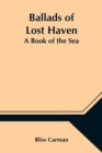 Ballads of Lost Haven : A Book of the Sea - Book