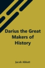 Darius The Great Makers Of History - Book