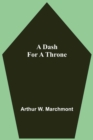 A Dash For A Throne - Book