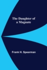 The Daughter Of A Magnate - Book