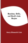 Baraboo, Dells, And Devil'S Lake Region - Book
